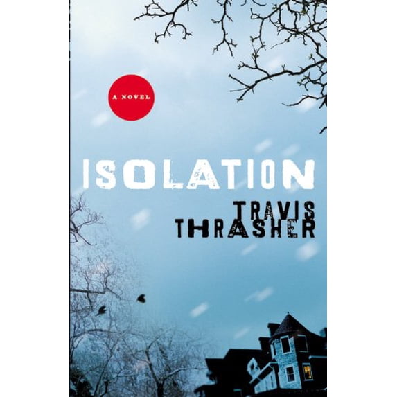 Pre-Owned Isolation : A Novel 9780446505543