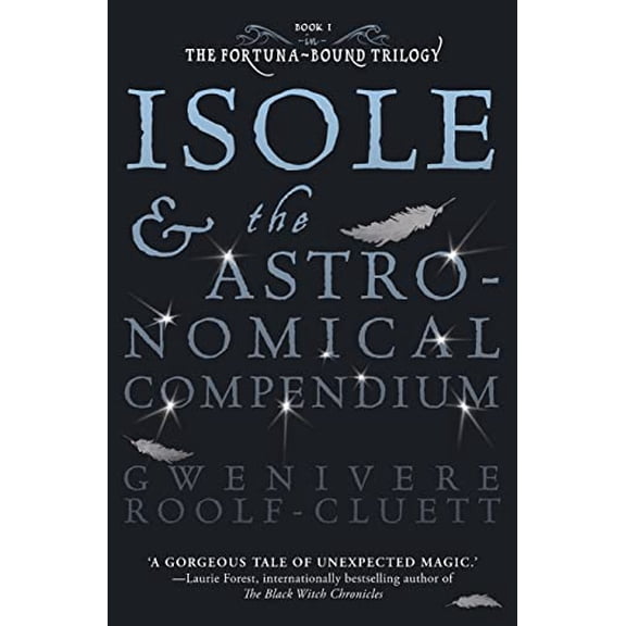 Pre-Owned Isole and the Astronomical Compendium, 9781949066692, 194906669X, Paperback,