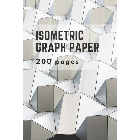 Isometric Graph Paper: Isometric Grid Paper 3D Drawing Book, (Paperback)