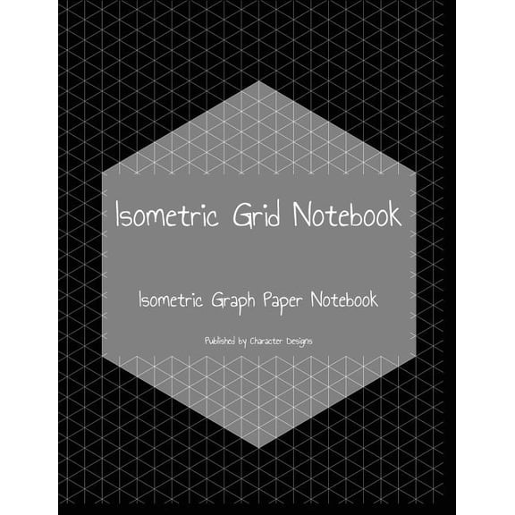 Isometric Grid Notebook : Isometric Graph Paper Notebook (Paperback)
