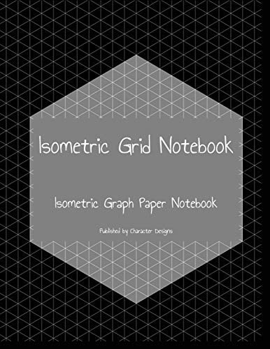 Isometric Paper Notebook Isometric Grid Notebook: Isometric Graph Paper Notebook (Paperback ...