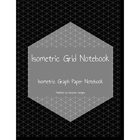 Isometric Grid Notebook: Isometric Graph Paper Notebook (Paperback)