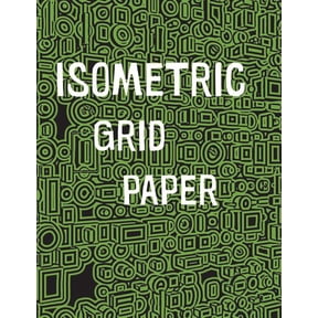 Isometric Grid Paper: 1/4" isometric graph paper, 8 1/2 x 11 inches, 200 pages (Paperback)
