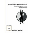 thumbnail image 1 of Isometric Movements: sportkinesiologisches Training als Haltungstraining, (Paperback), 1 of 1