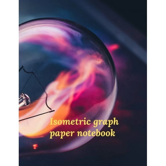 Isometric graph paper notebook (Paperback) by Cristie Jameslake