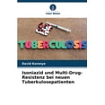 thumbnail image 1 of Isoniazid und Multi-Drug-Resistenz bei neuen Tuberkulosepatienten, (Paperback), 1 of 1