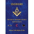 thumbnail image 1 of Isonomi: The Great Masonic Secret: Master Keys, (Paperback), 1 of 1