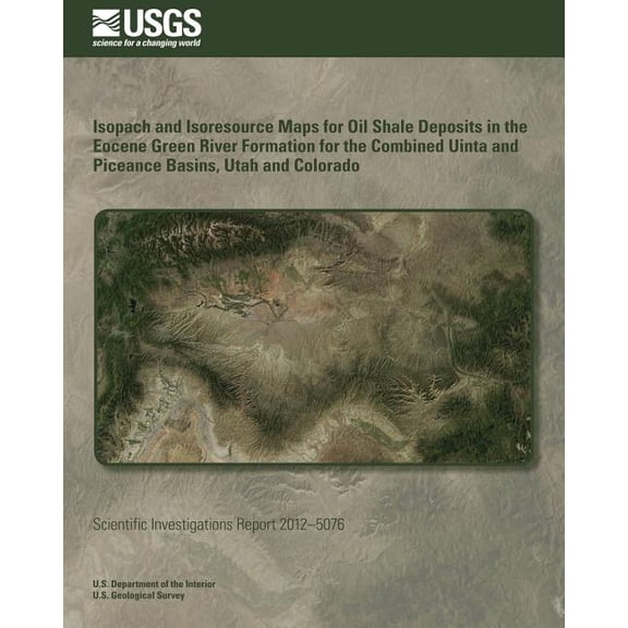 Isopach and Isoresource Maps for Oil Shale Deposits in the Eocene Green River Formation for the Combined Uinta and Piceance Basins, Utah and Colorado