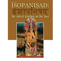Isopanisad: the Secret Teaching on the Lord (Hardcover)