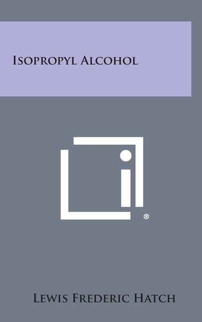 Isopropyl Alcohol (Hardcover)