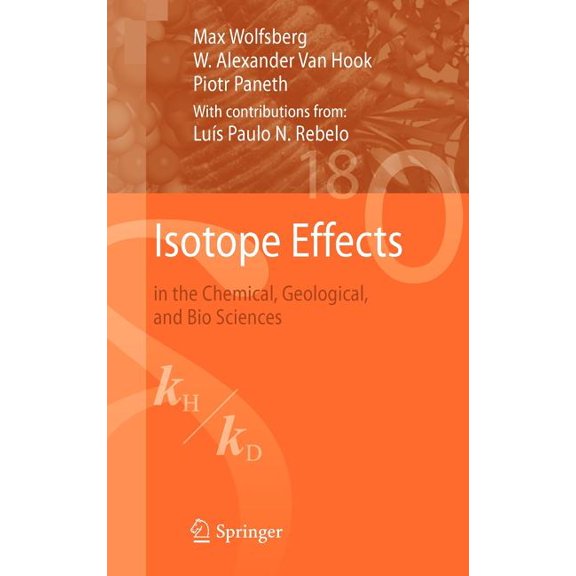 Isotope Effects: In the Chemical, Geological, and Bio Sciences, (Hardcover)