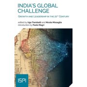 Ispi Publications Indias Global Challenge Growth and Leadership in the 21st Century, Paperback