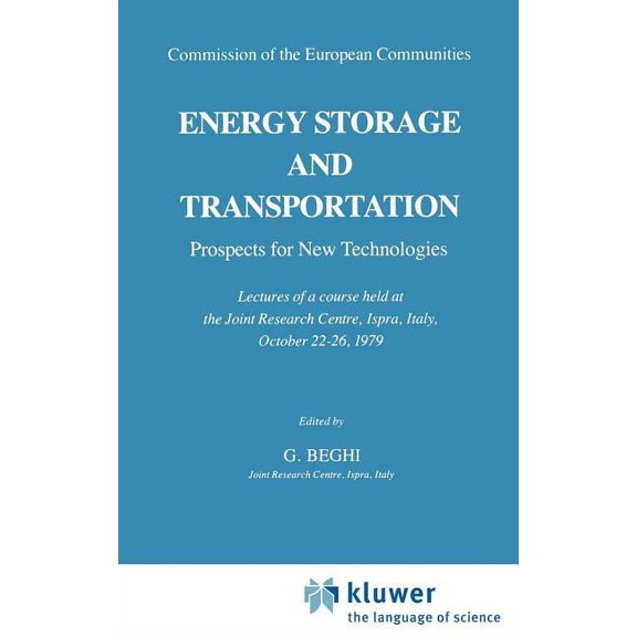 Ispra Courses Energy Storage and Transportation: Prospects for New Technologies, (Hardcover)