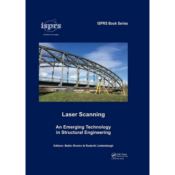 Isprs Book Laser Scanning: An Emerging Technology in Structural Engineering, (Paperback)