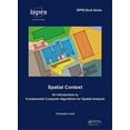 thumbnail image 1 of Isprs Book Spatial Context: An Introduction to Fundamental Computer Algorithms for Spatial Analysis, (Hardcover), 1 of 1