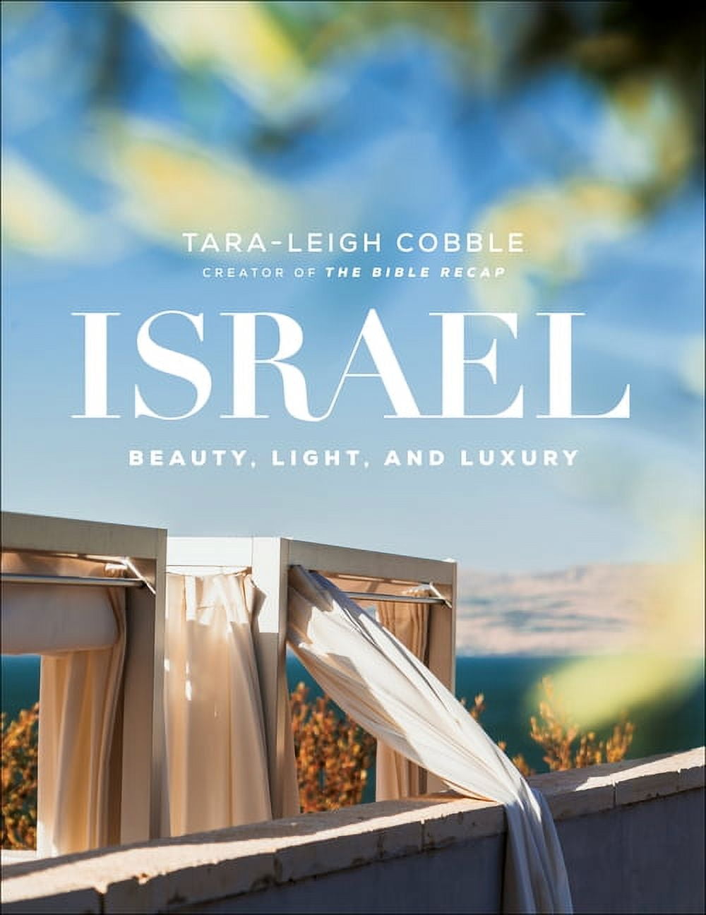 Israel: Beauty, Light, and Luxury, (Hardcover)