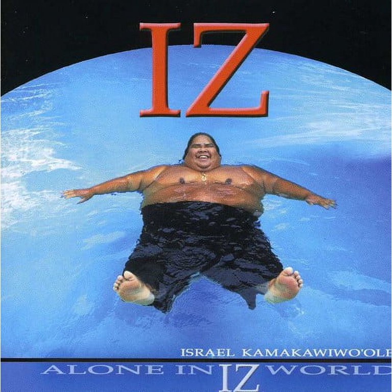 Israel Kamakawiwo'ole - Alone in Iz World - World / Reggae - CD