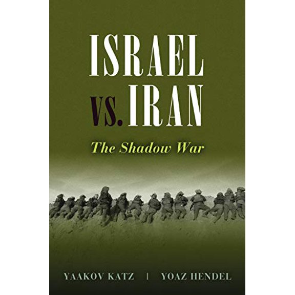 Pre-Owned Israel vs. Iran: The Shadow War (Hardcover) 1597976687 9781597976688
