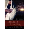 thumbnail image 1 of Israel's Crossing : The Land on the Other Side: a Bridge Between Jews and Gentiles, 1 of 1
