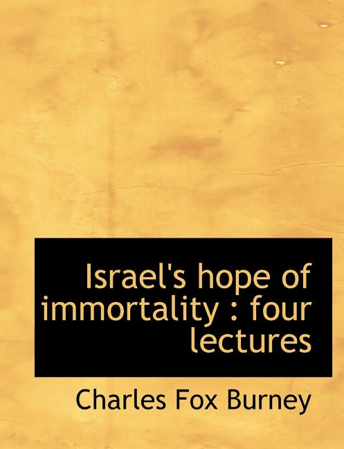Israel's Hope of Immortality : Four Lectures (Paperback)