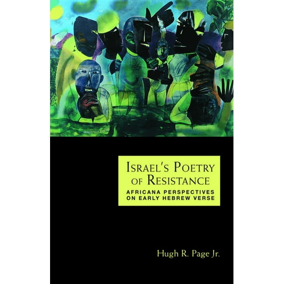Israel's Poetry of Resistance: Africana Perspectives on Early Hebrew Verse, (Paperback)