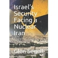 thumbnail image 1 of Israel's Security Facing a Nuclear Iran, (Paperback), 1 of 1