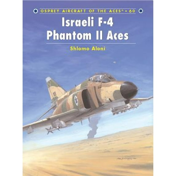 Pre-Owned Israeli F-4 Phantom II Aces (Paperback) 1841767832 9781841767833
