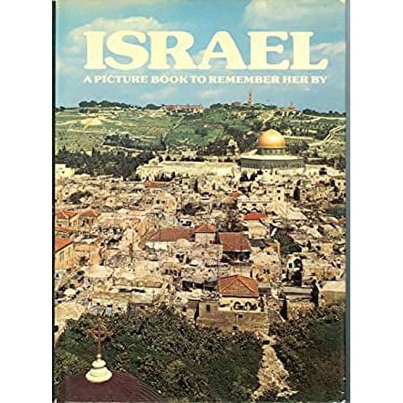 Pre-Owned Israel: A Picture Book To Remember Her By (Hardcover) 0517341743 9780517341742