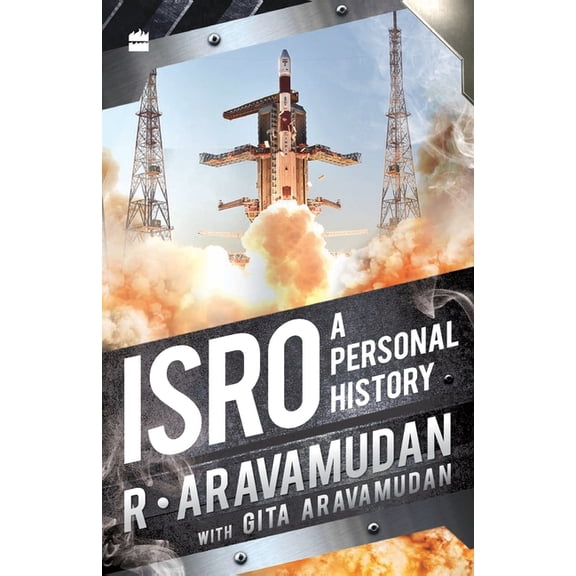 Isro: A Personal History, (Paperback)