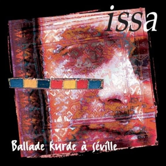 Issa - Ballade Kurde a Seville - CD