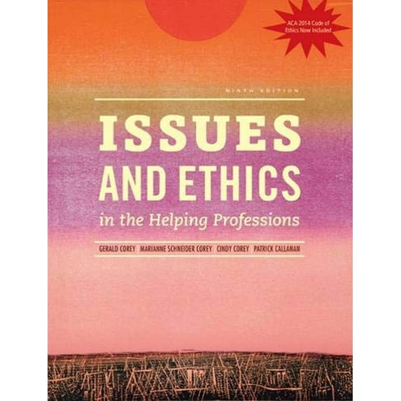 Pre-Owned Issues and Ethics in the Helping Professions with 2014 ACA Codes (with CourseMate, 1 Term (6 Months) Printed Access Card) (Hardcover) 9781305388284