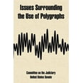thumbnail image 1 of Issues Surrounding the Use of Polygraphs (Paperback), 1 of 1