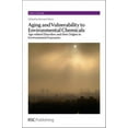 thumbnail image 1 of Issues in Toxicology Aging and Vulnerability to Environmental Chemicals: Age-Related Disorders and Their Origins in Environmental Exposures, Book 16, (Hardcover), 1 of 1