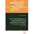 thumbnail image 1 of Issues and Challenges of Fiscal Federalism and Development in Nigeria (Paperback), 1 of 1