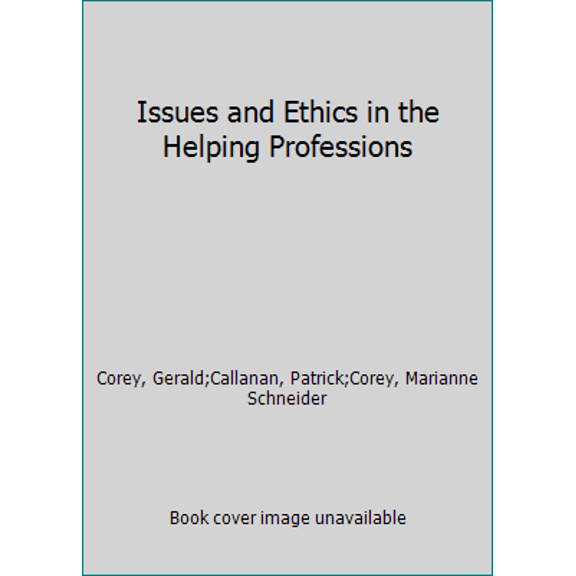 Pre-Owned Issues and Ethics in the Helping Professions (Paperback) 0534187625 9780534187620