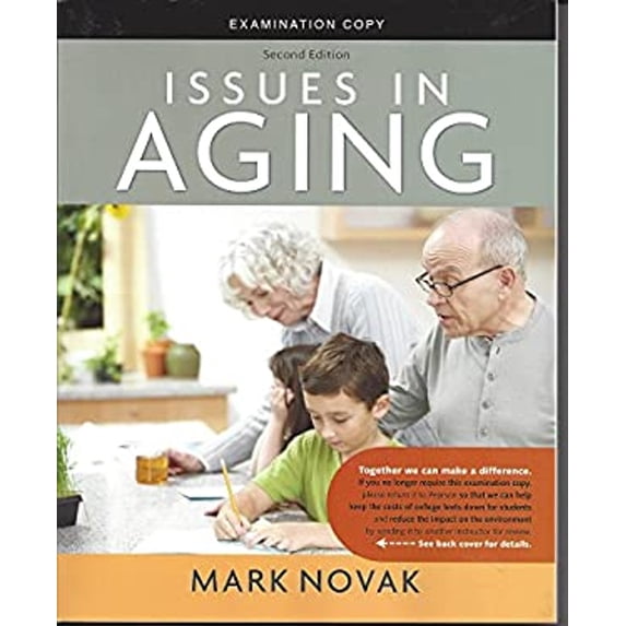 Pre-Owned Issues in Aging Second Edition Examination Copy (Paperback) 0205610706 9780205610709