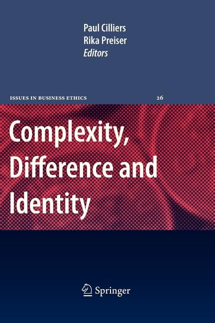 Issues in Business Ethics: Complexity, Difference and Identity: An ...