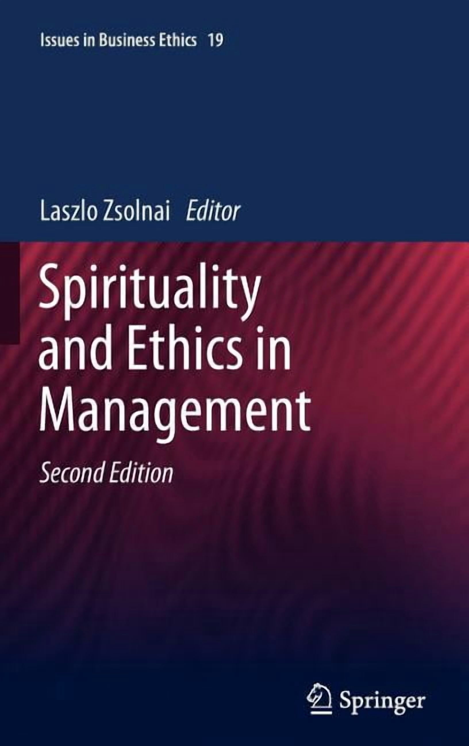 Issues in Business Ethics Spirituality and Ethics in Management, Book ...