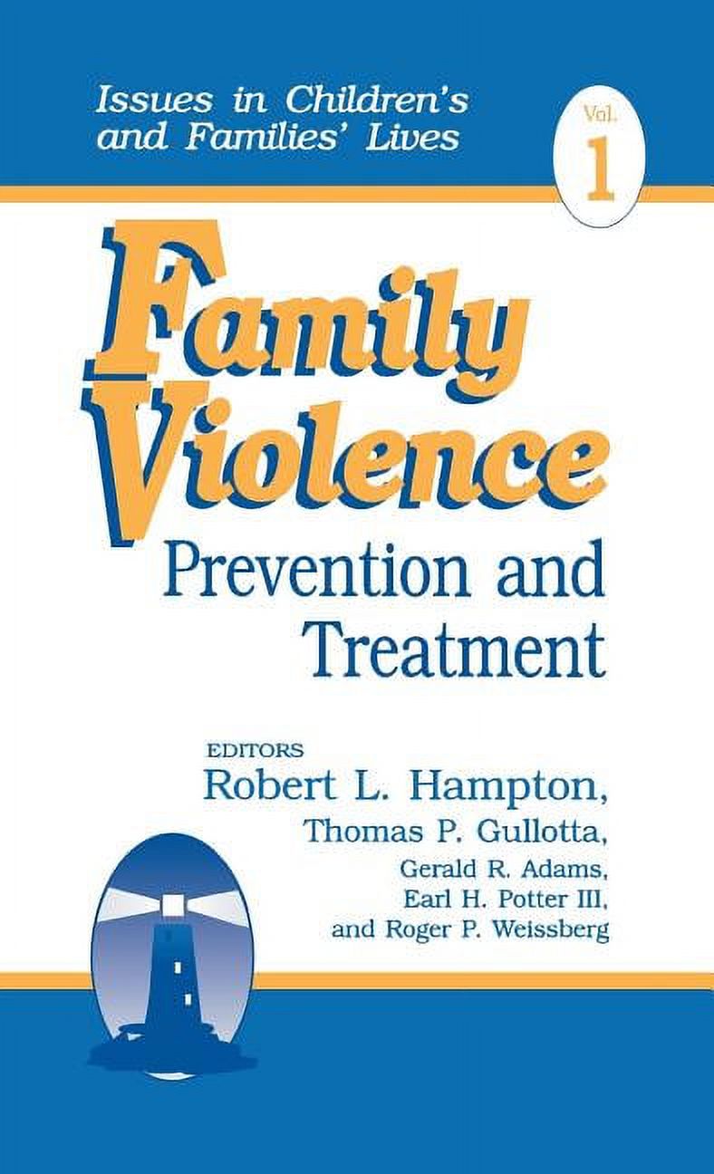 Issues in Children&#8242;s and Families&#8242; Lives: Family Violence: Prevention and Treatment (Hardcover) - image 1 of 1
