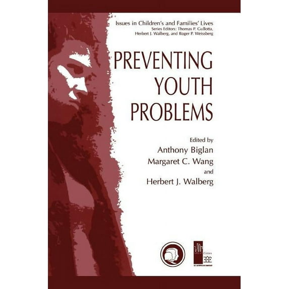 Issues in Children's and Families' Lives Preventing Youth Problems, Book 1, (Paperback)