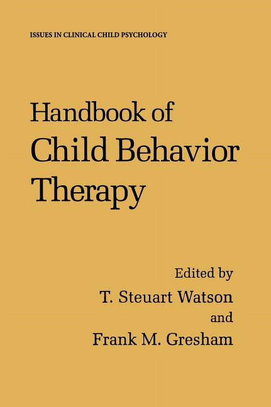 Issues in Clinical Child Psychology Handbook of Child Behavior Therapy, (Hardcover) - Walmart.com