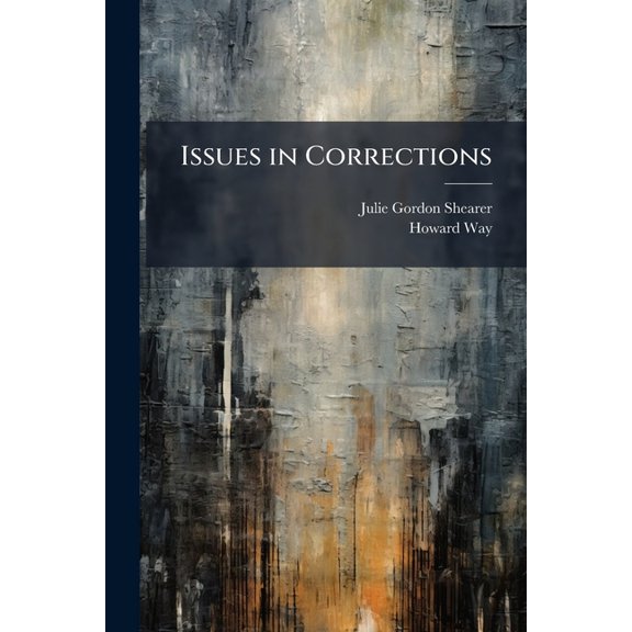 Issues in Corrections, (Paperback)