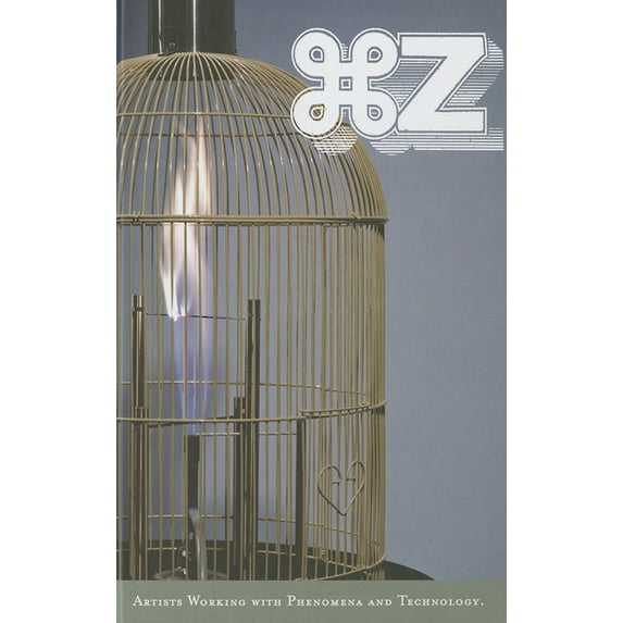 Issues in Cultural Theory Command Z: Artists Working with Phenomena and Technology, (Hardcover)