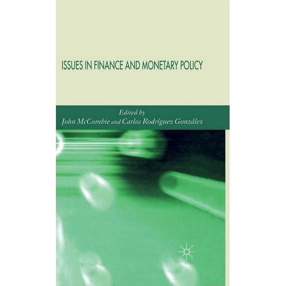Issues in Finance and Monetary Policy, (Hardcover)