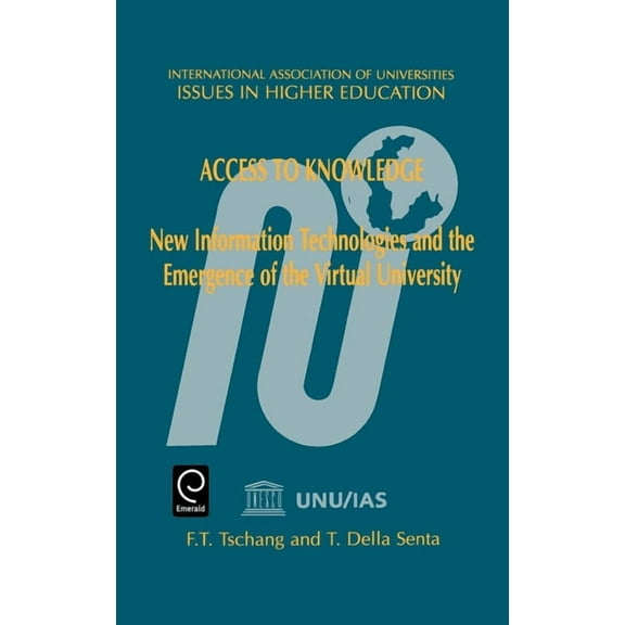 Issues in Higher Education: Access to Knowledge: New Information Technologies and the Emergence of the Virtual University (Hardcover)