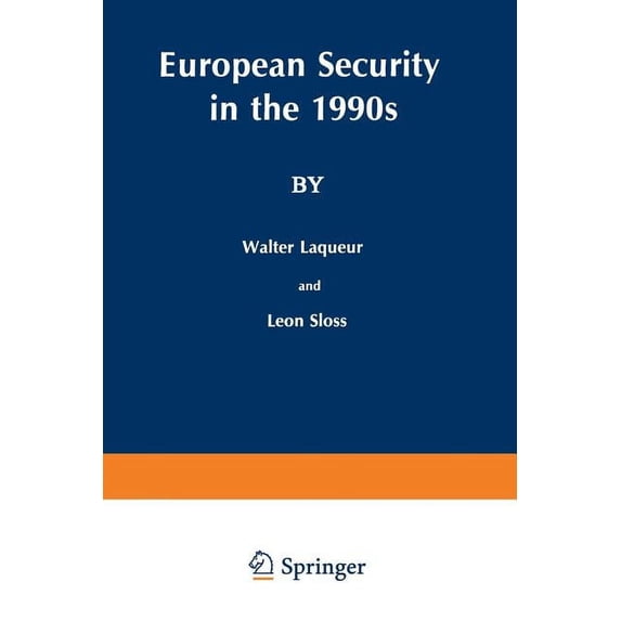 Issues in International Security European Security in the 1990s: Deterrence and Defense After the INF Treaty, (Paperback)