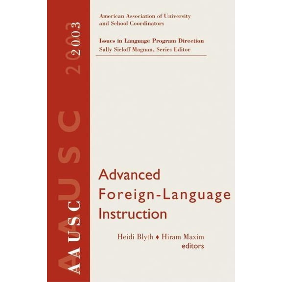 Pre-Owned Issues in Language Program Direction: AAUSC Advanced Foreign Language Learning : A Challenge to College Programs (Series #2003) (Paperback)