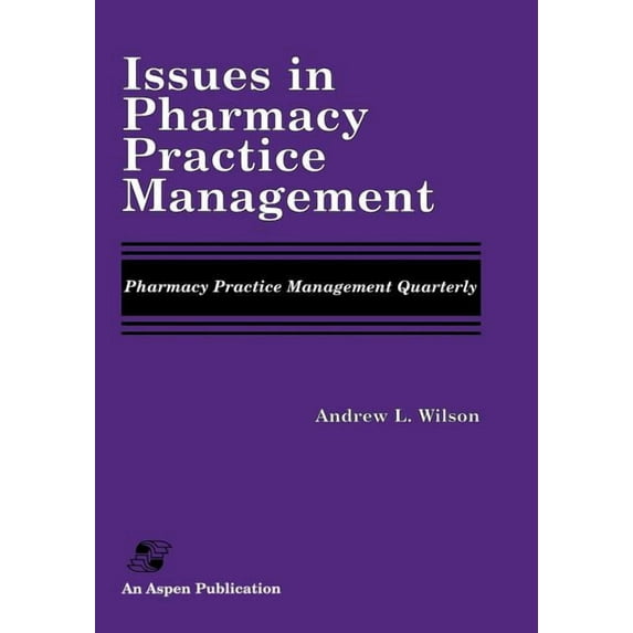 Issues in Pharmacy Practice Management: ., (Paperback)