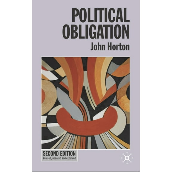 Issues in Political Theory Political Obligation, Book 9, (Hardcover)
