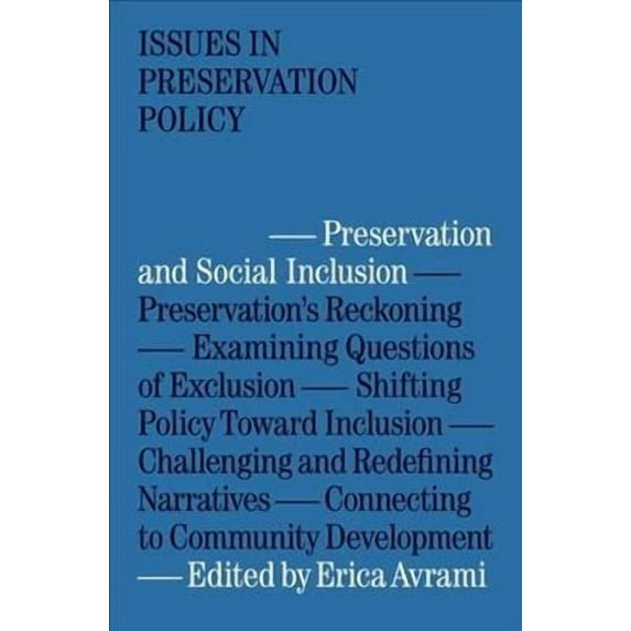 Issues in Preservation Policy: Preservation and Social Inclusion (Paperback)